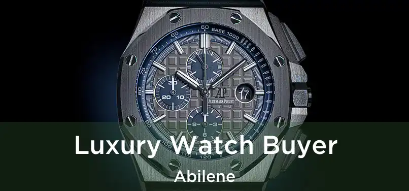 Luxury Watch Buyer Abilene