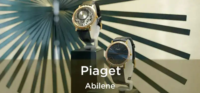 Piaget Abilene