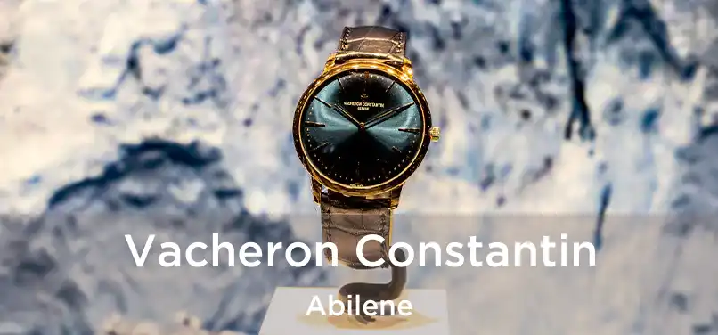 Vacheron Constantin Abilene